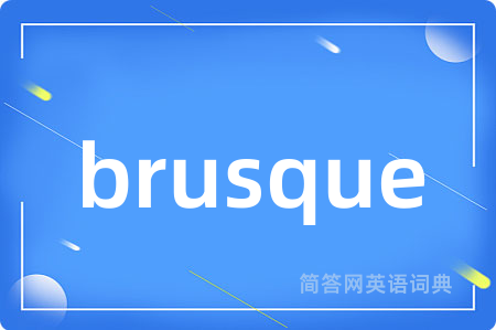 brusque
