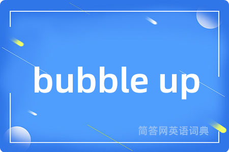 bubble up