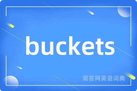 buckets