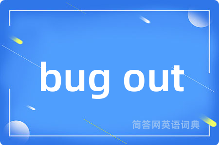 bug out