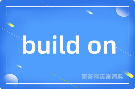 build on