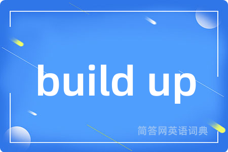 build up