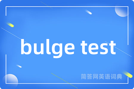 bulge test