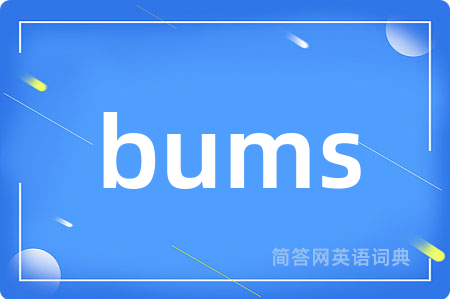 bums
