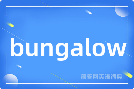 bungalow