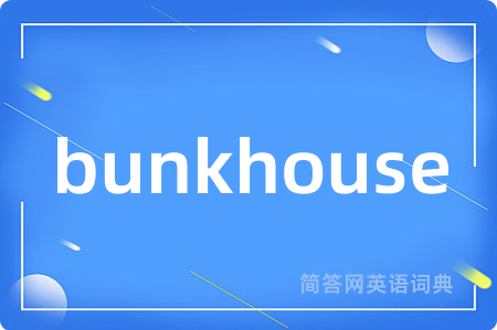 bunkhouse