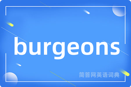 burgeons