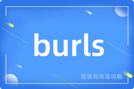 burls
