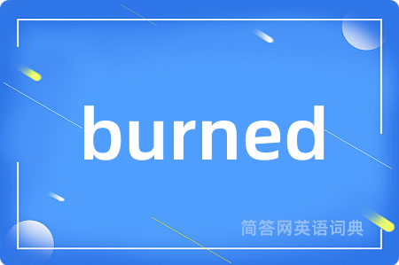 burned