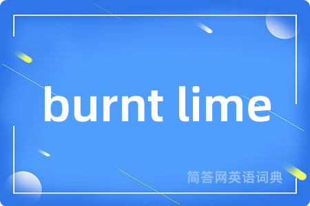 burnt lime