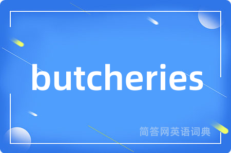butcheries