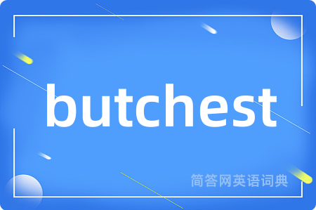 butchest