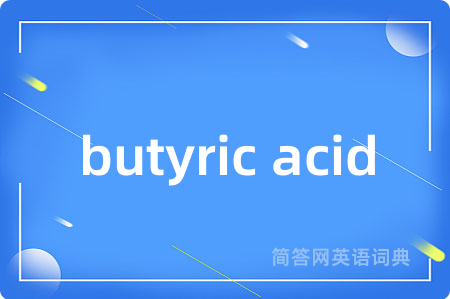 butyric acid