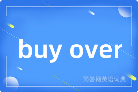 buy over