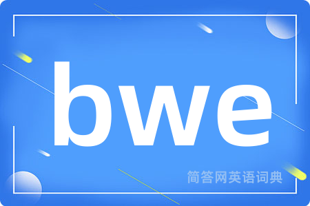 bwe