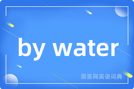 by water