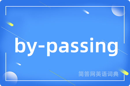 by-passing
