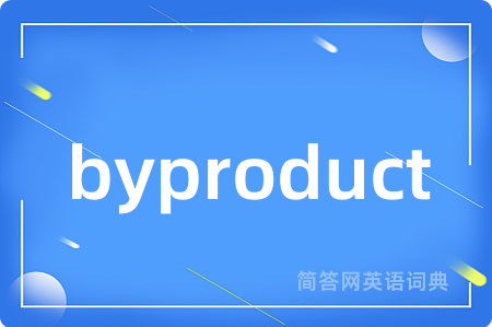 byproduct