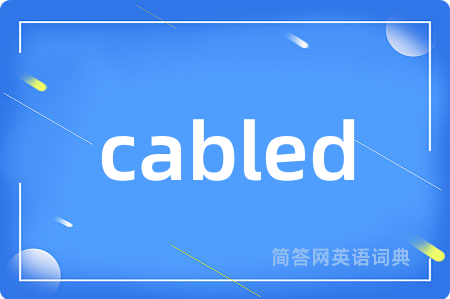 cabled
