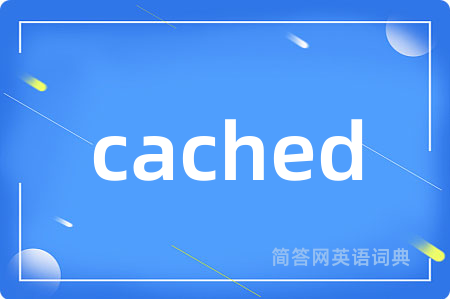 cached