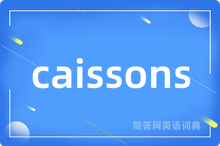 caissons
