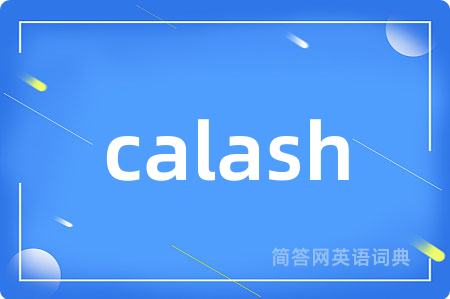 calash