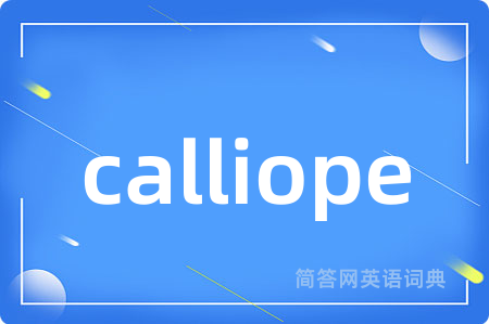 calliope