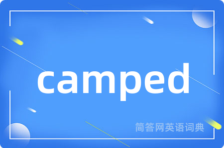 camped
