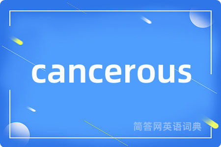 cancerous