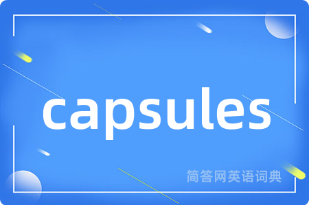 capsules