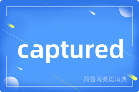 captured