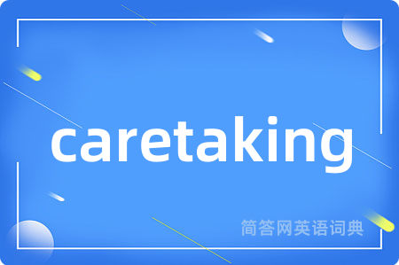 caretaking