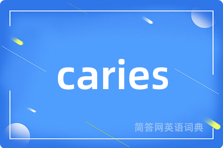 caries
