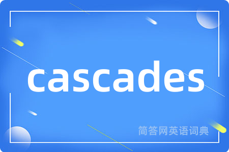 cascades