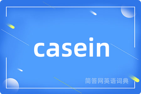 casein