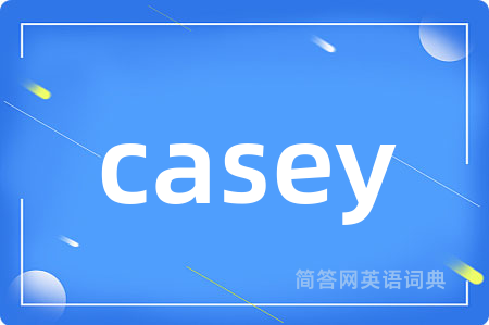 casey