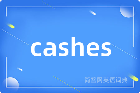 cashes
