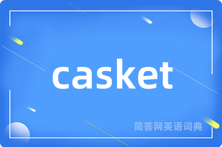 casket