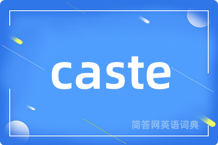 caste