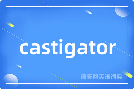 castigator