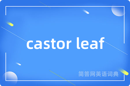 castor leaf