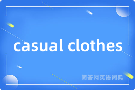 casual clothes