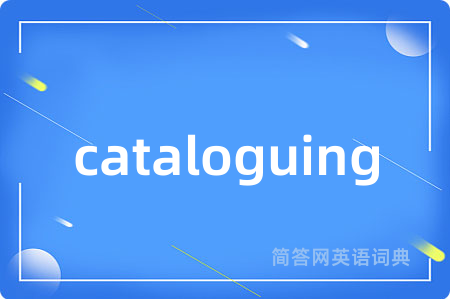 cataloguing