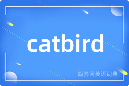 catbird