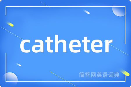 catheter