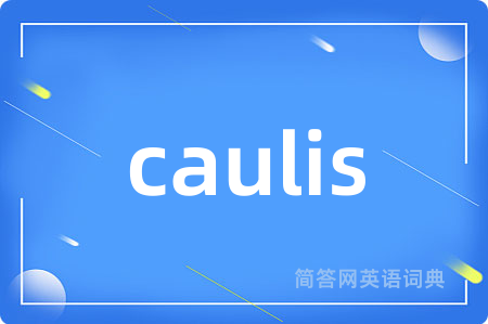 caulis