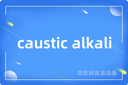 caustic alkali