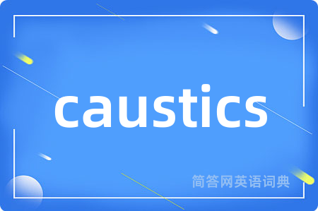 caustics