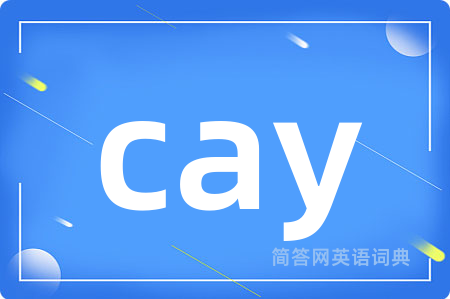 cay