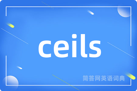 ceils